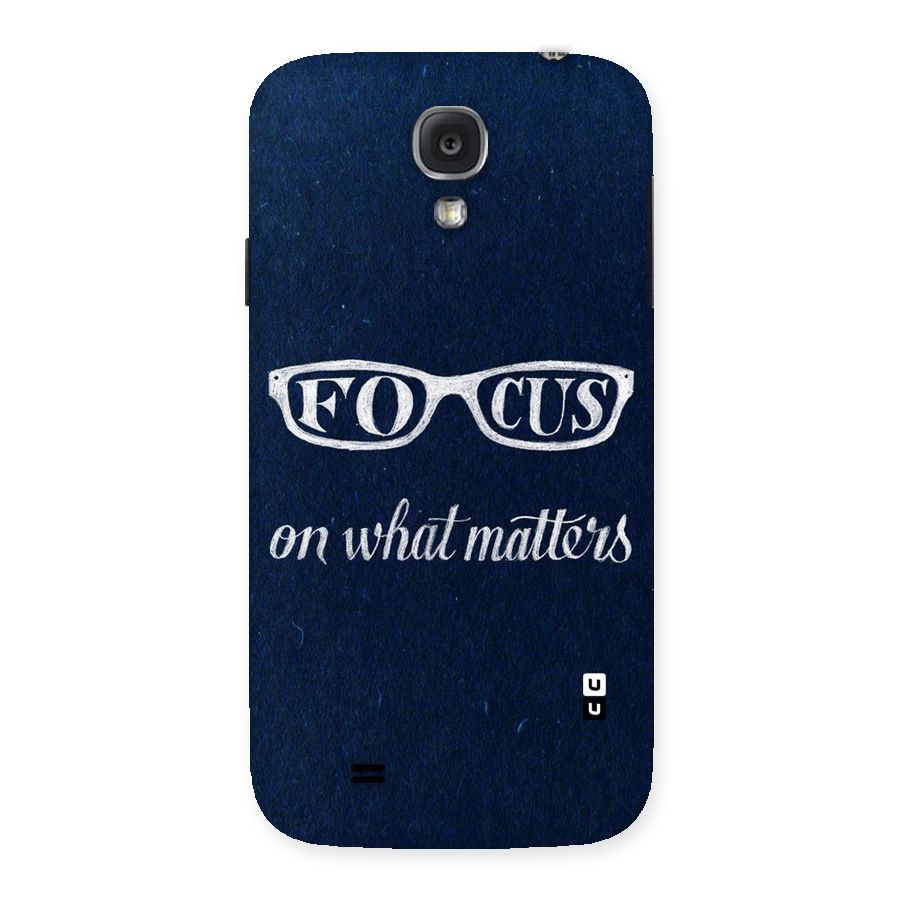 Focus Matters Back Case for Samsung Galaxy S4
