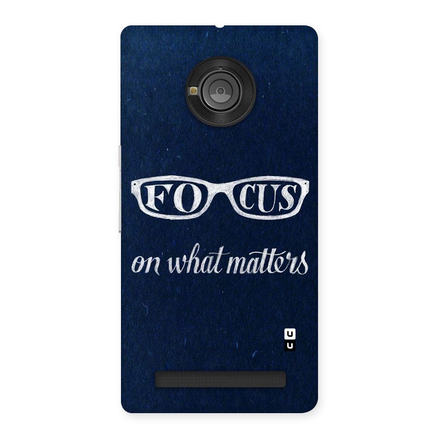 Focus Matters Back Case for Yu Yunique