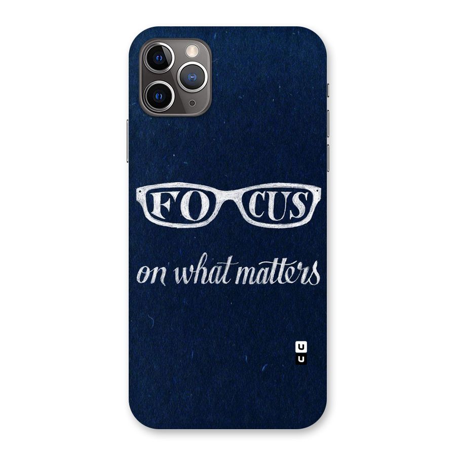 Focus Matters Back Case for iPhone 11 Pro Max
