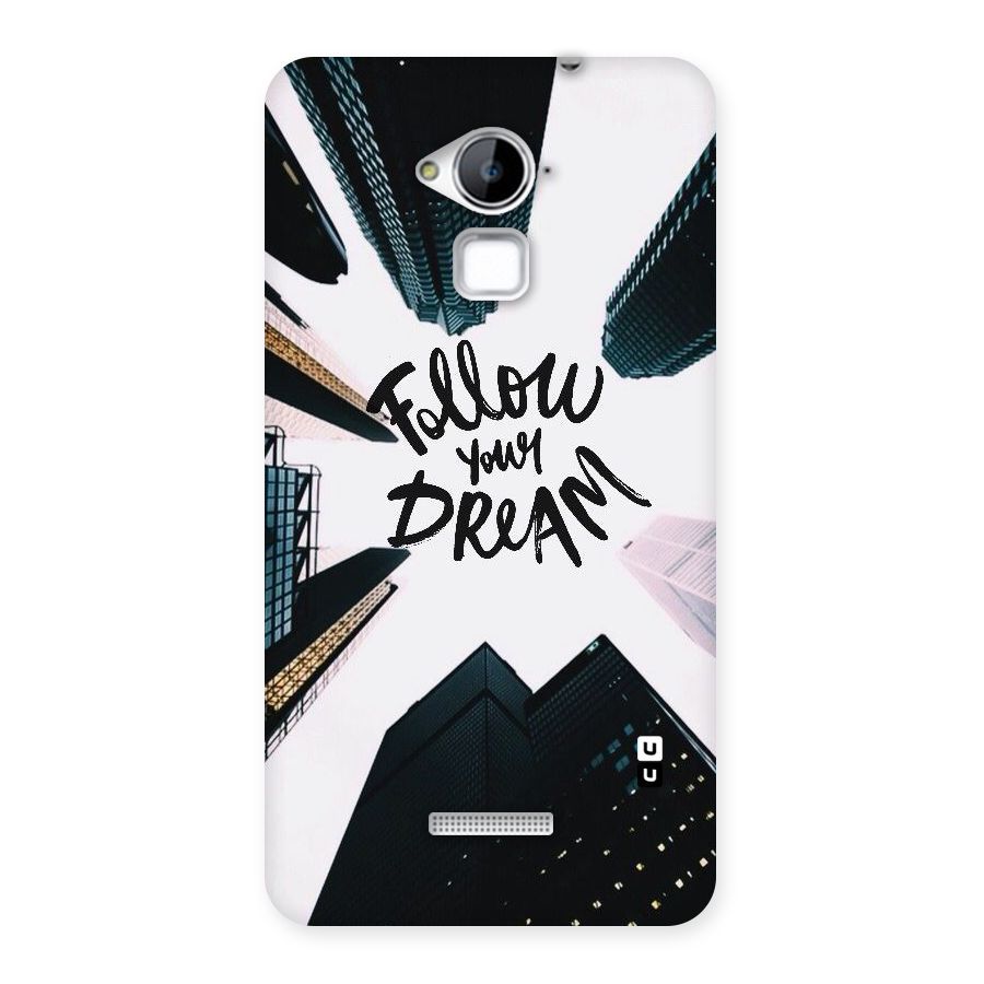Follow Dream Back Case for Coolpad Note 3