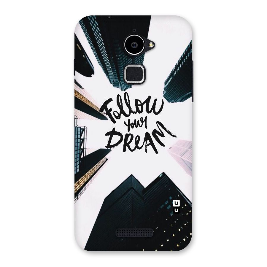 Follow Dream Back Case for Coolpad Note 3 Lite