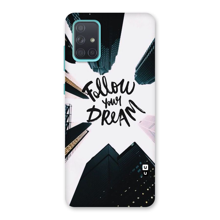 Follow Dream Back Case for Galaxy A71