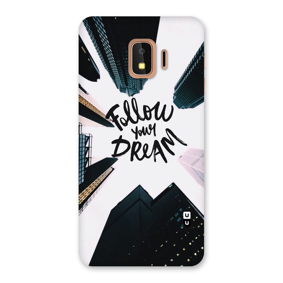 Follow Dream Back Case for Galaxy J2 Core