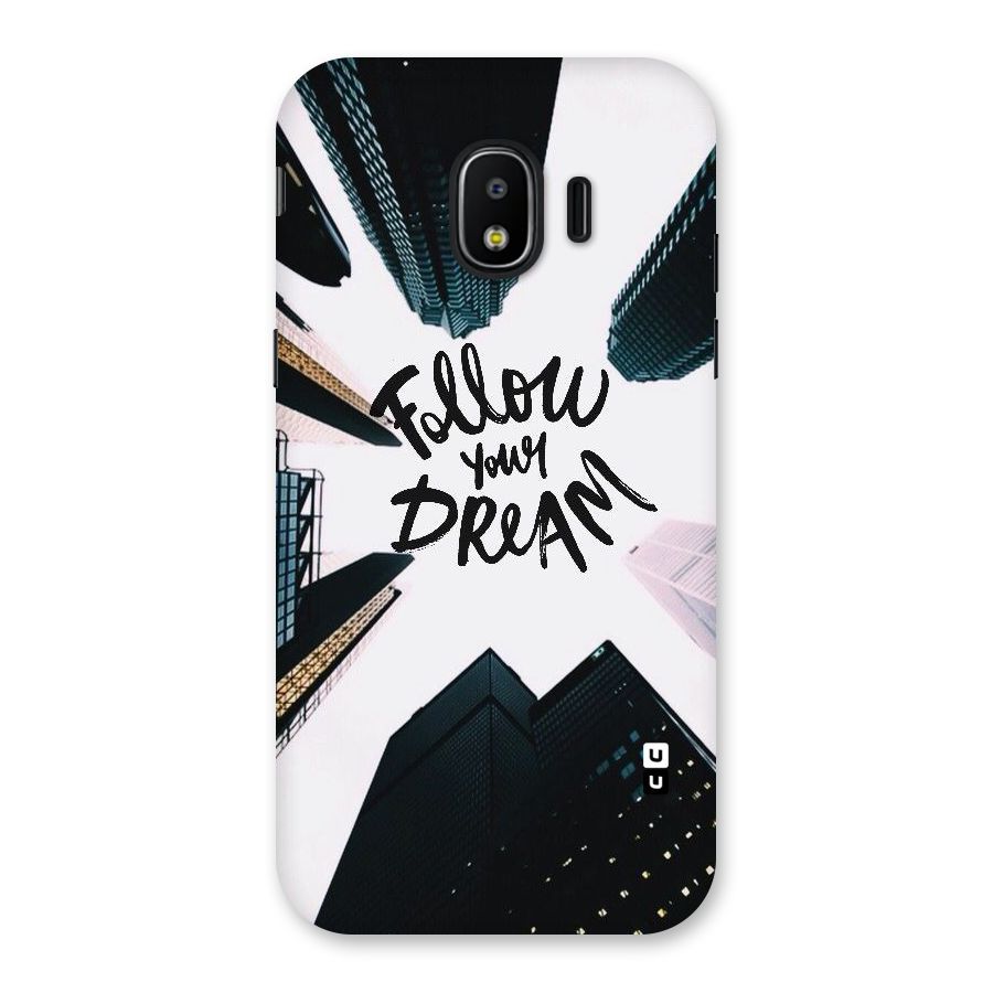 Follow Dream Back Case for Galaxy J2 Pro 2018