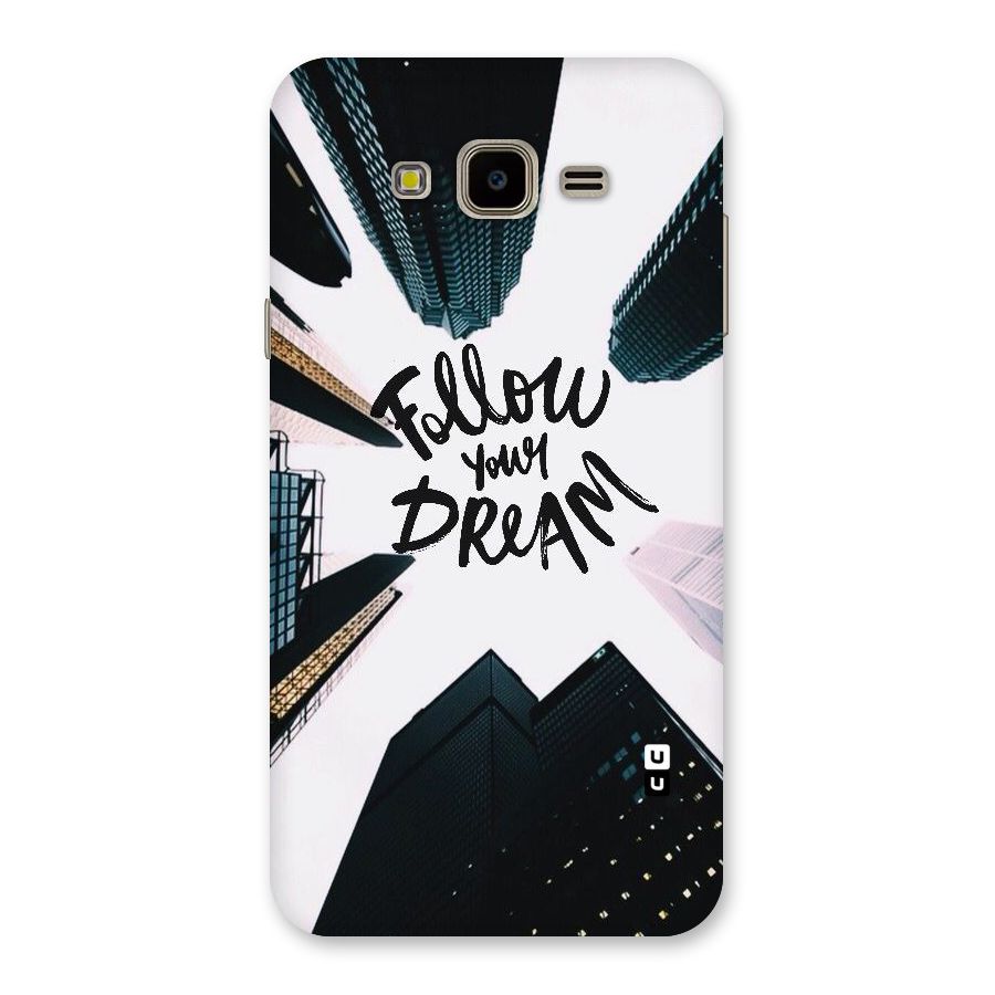 Follow Dream Back Case for Galaxy J7 Nxt