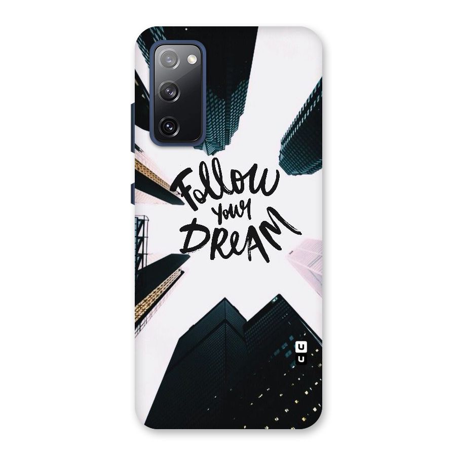 Follow Dream Back Case for Galaxy S20 FE
