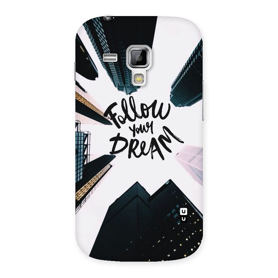 Follow Dream Back Case for Galaxy S Duos