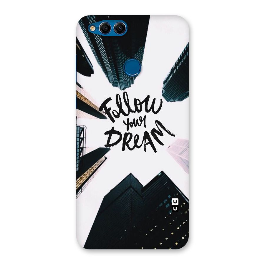 Follow Dream Back Case for Honor 7X