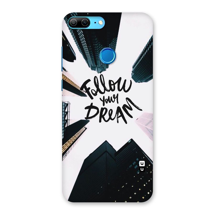 Follow Dream Back Case for Honor 9 Lite