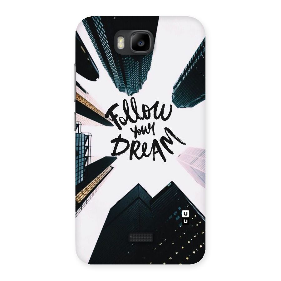 Follow Dream Back Case for Honor Bee