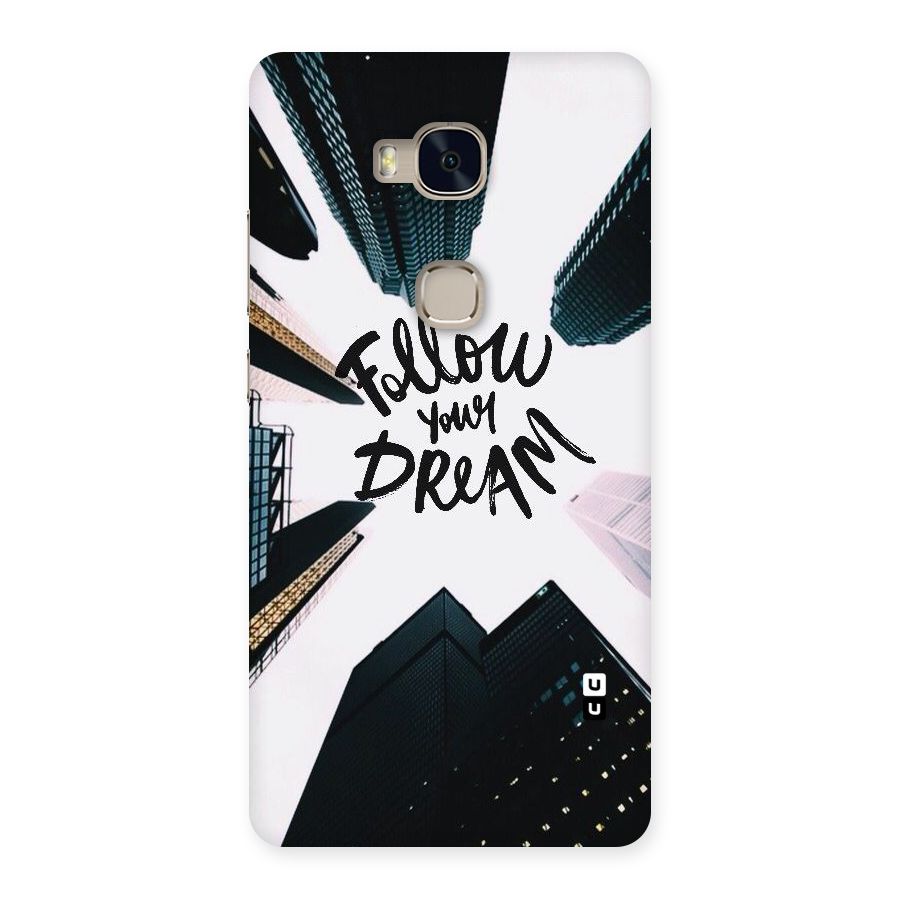 Follow Dream Back Case for Huawei Honor 5X