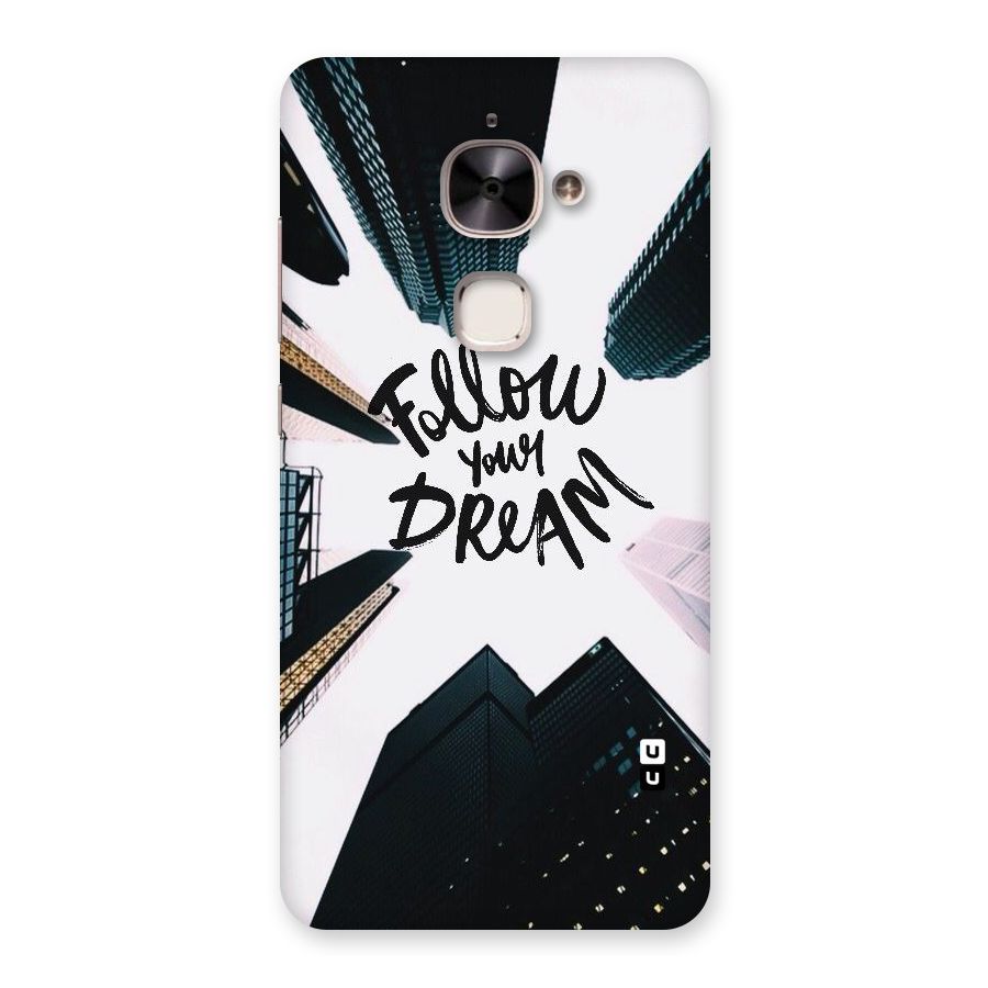 Follow Dream Back Case for Le 2