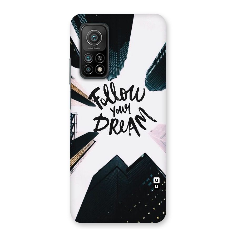 Follow Dream Back Case for Mi 10T 5G