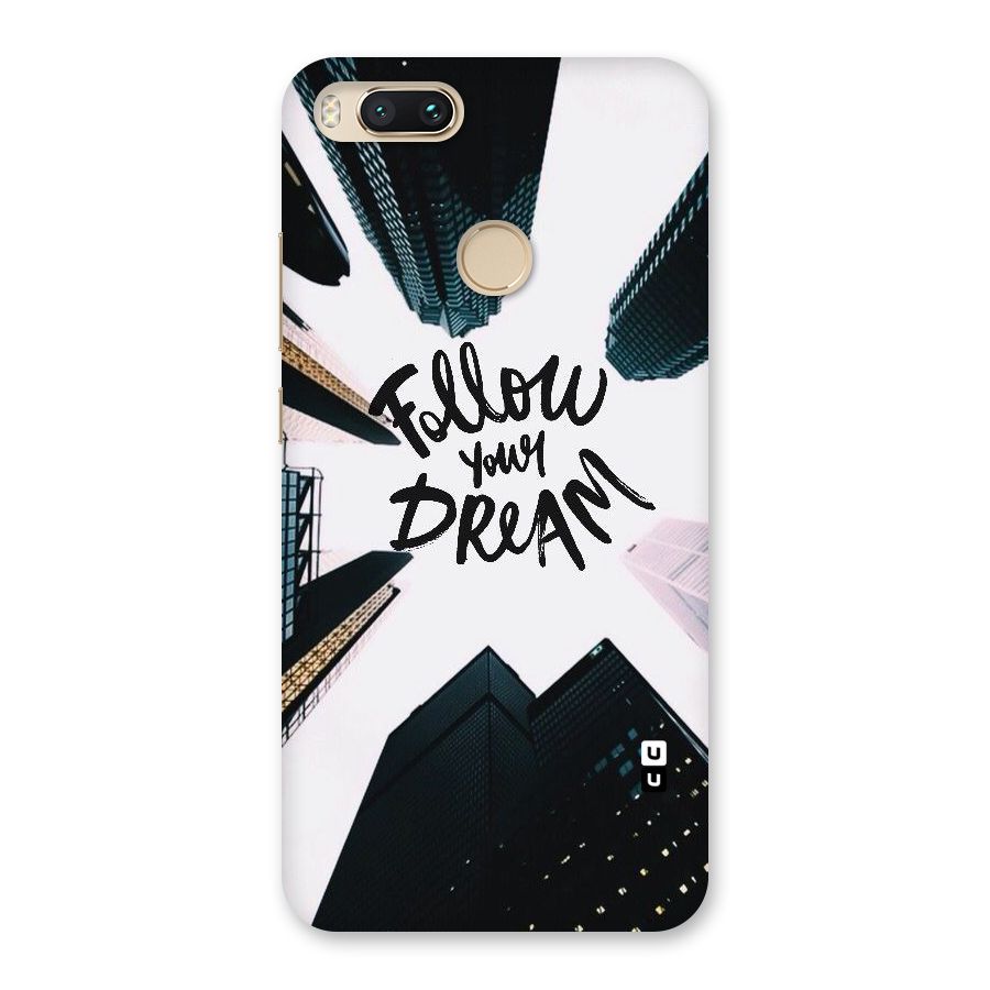 Follow Dream Back Case for Mi A1
