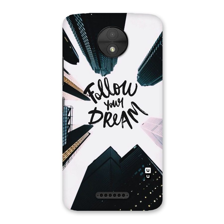 Follow Dream Back Case for Moto C