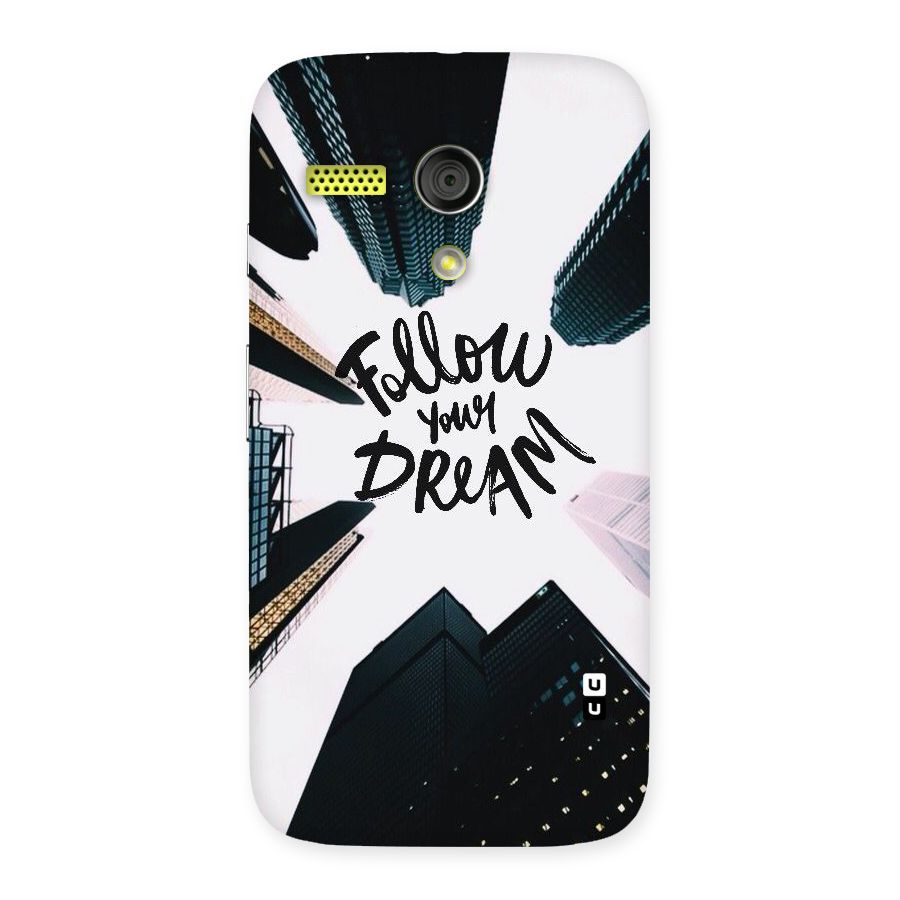 Follow Dream Back Case for Moto G