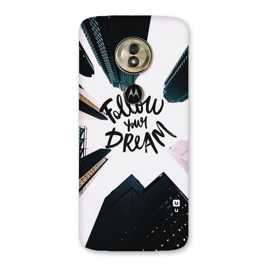 Follow Dream Back Case for Moto G6 Play