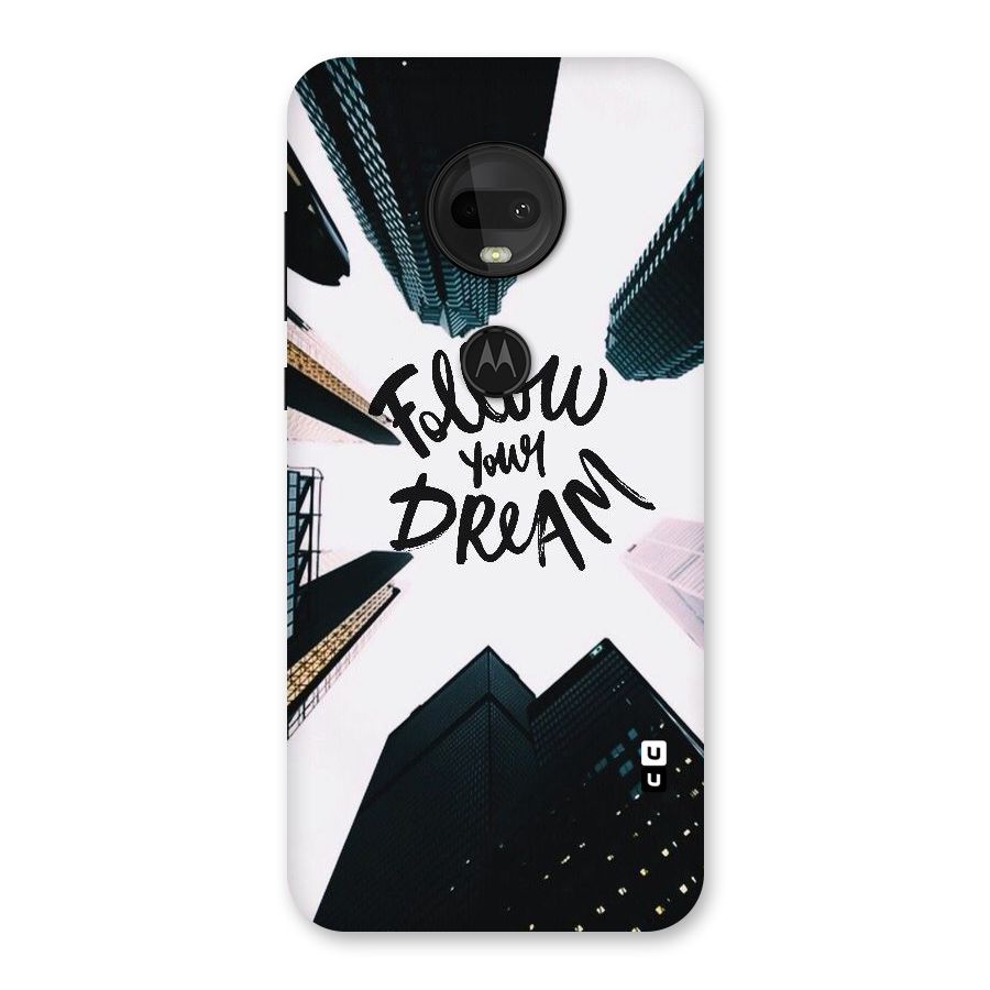 Follow Dream Back Case for Moto G7