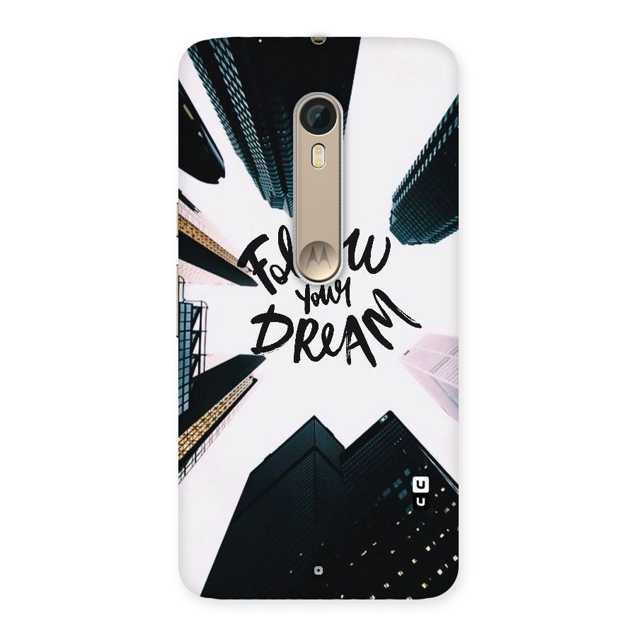 Follow Dream Back Case for Motorola Moto X Style