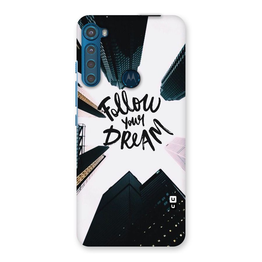 Follow Dream Back Case for Motorola One Fusion Plus