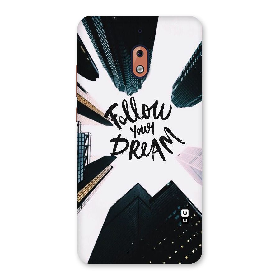 Follow Dream Back Case for Nokia 2.1