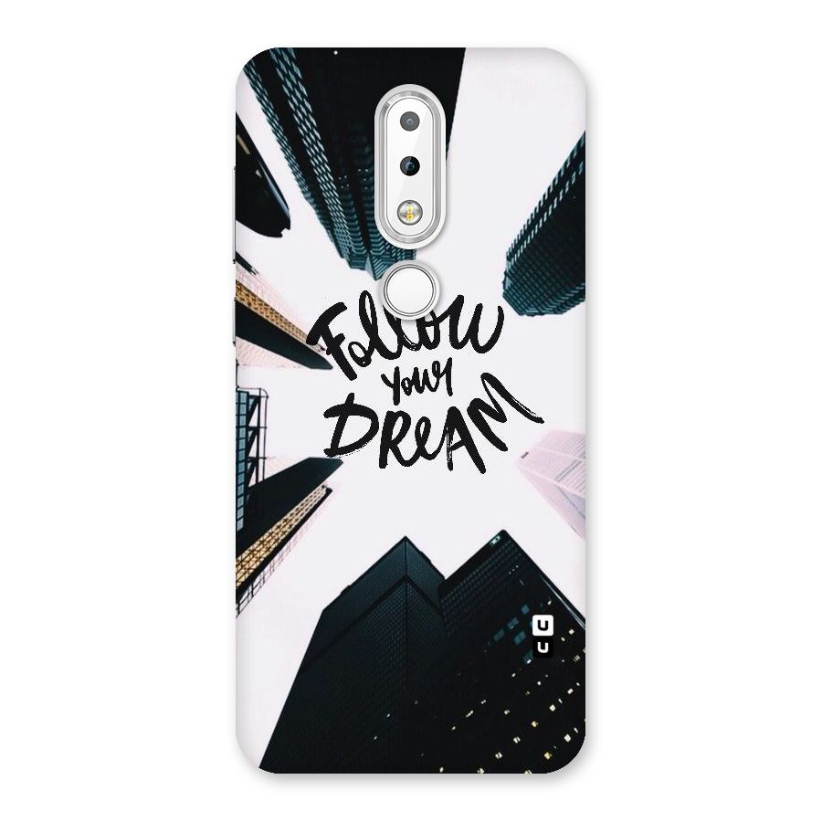Follow Dream Back Case for Nokia 6.1 Plus