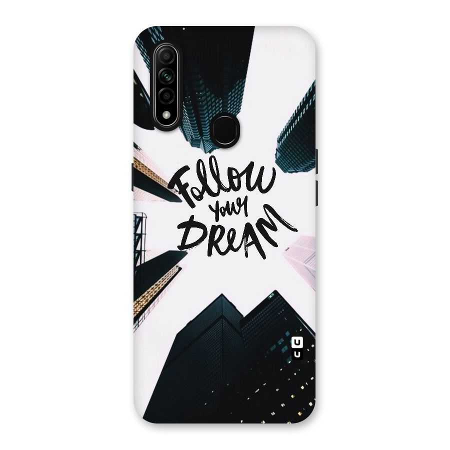 Follow Dream Back Case for Oppo A31