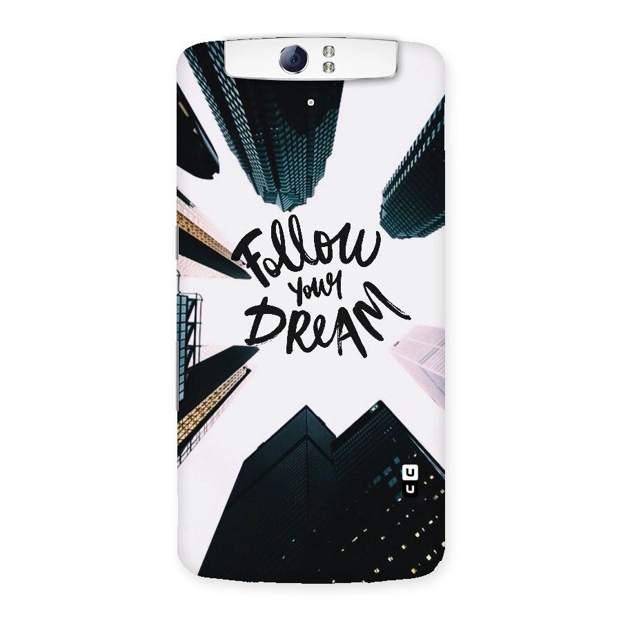 Follow Dream Back Case for Oppo N1