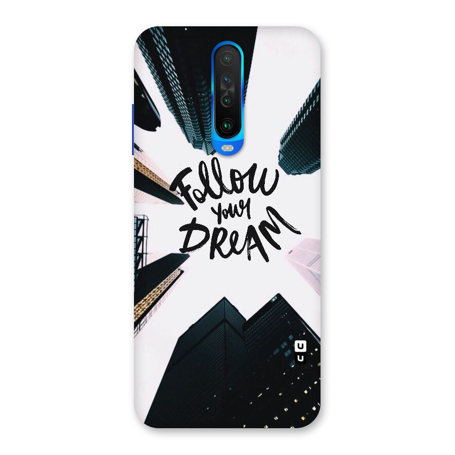 Follow Dream Back Case for Poco X2