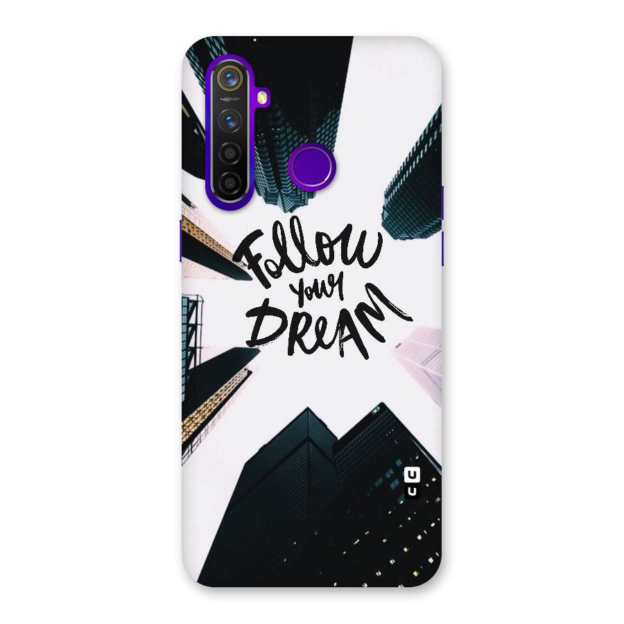 Follow Dream Back Case for Realme 5 Pro
