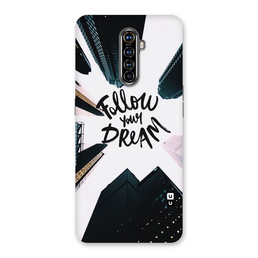 Follow Dream Back Case for Realme X2 Pro