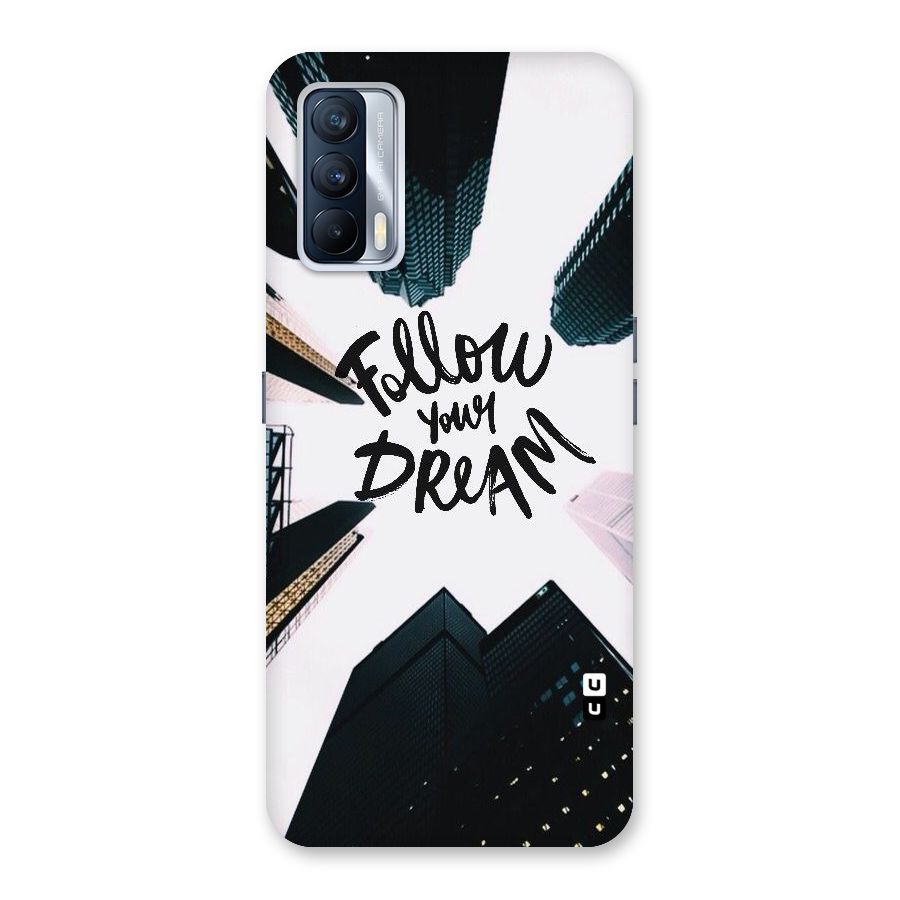 Follow Dream Back Case for Realme X7