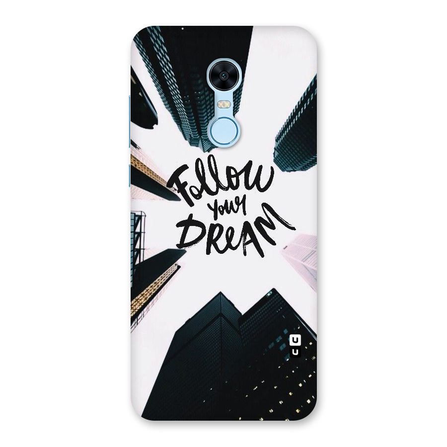 Follow Dream Back Case for Redmi Note 5