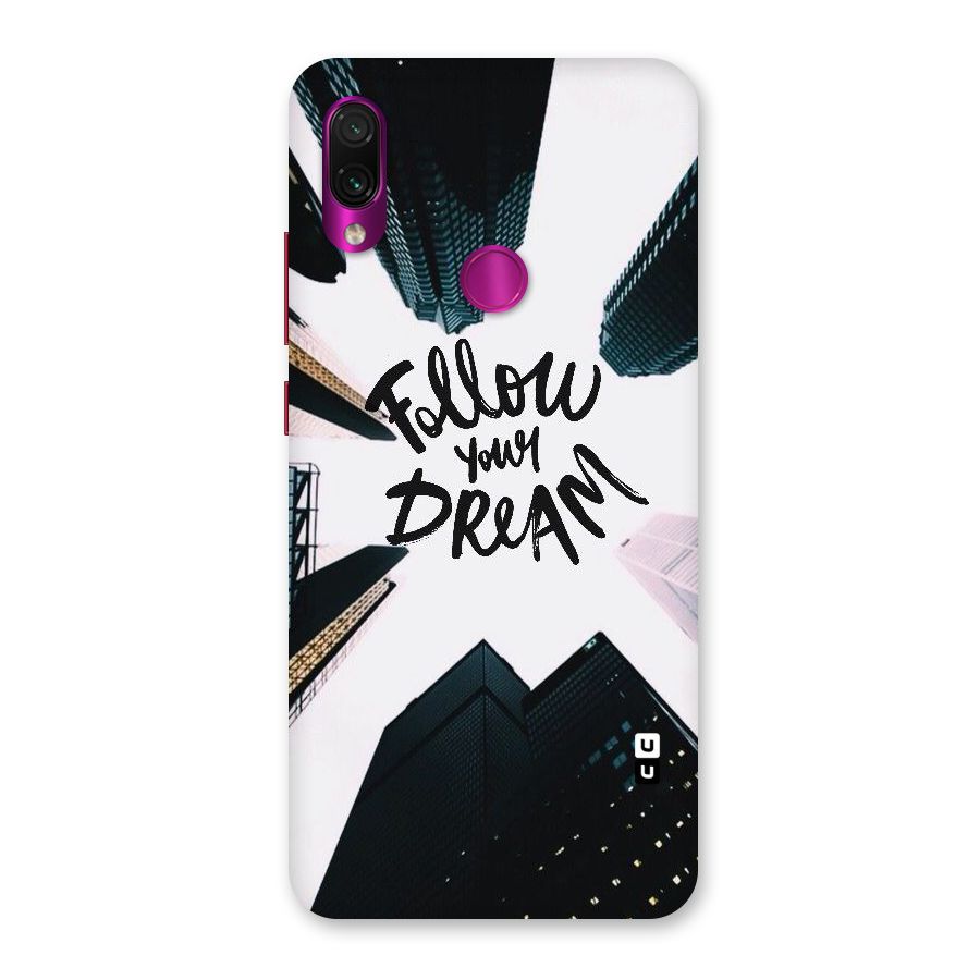 Follow Dream Back Case for Redmi Note 7 Pro