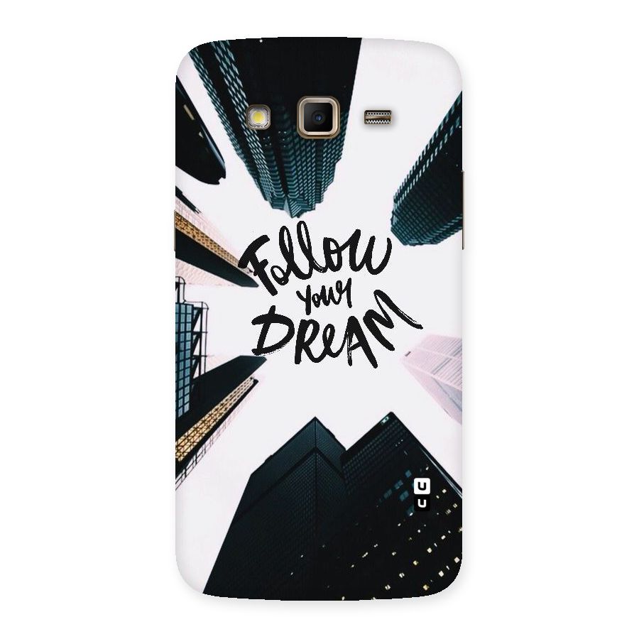 Follow Dream Back Case for Samsung Galaxy Grand 2