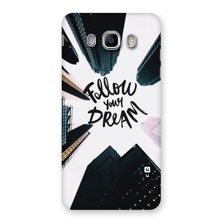 Follow Dream Back Case for Samsung Galaxy J5 2016