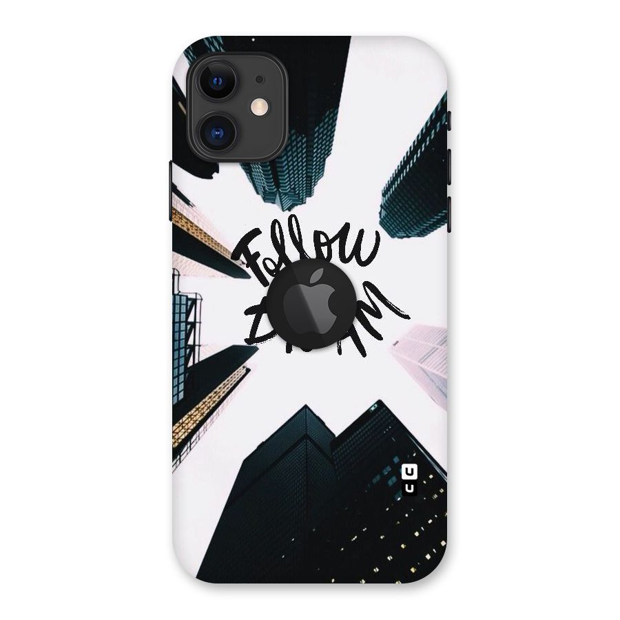 Follow Dream Back Case for iPhone 11 Logo Cut