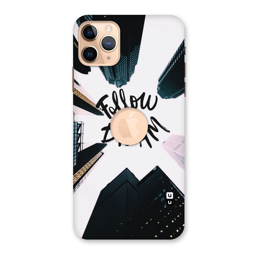 Follow Dream Back Case for iPhone 11 Pro Max Logo Cut