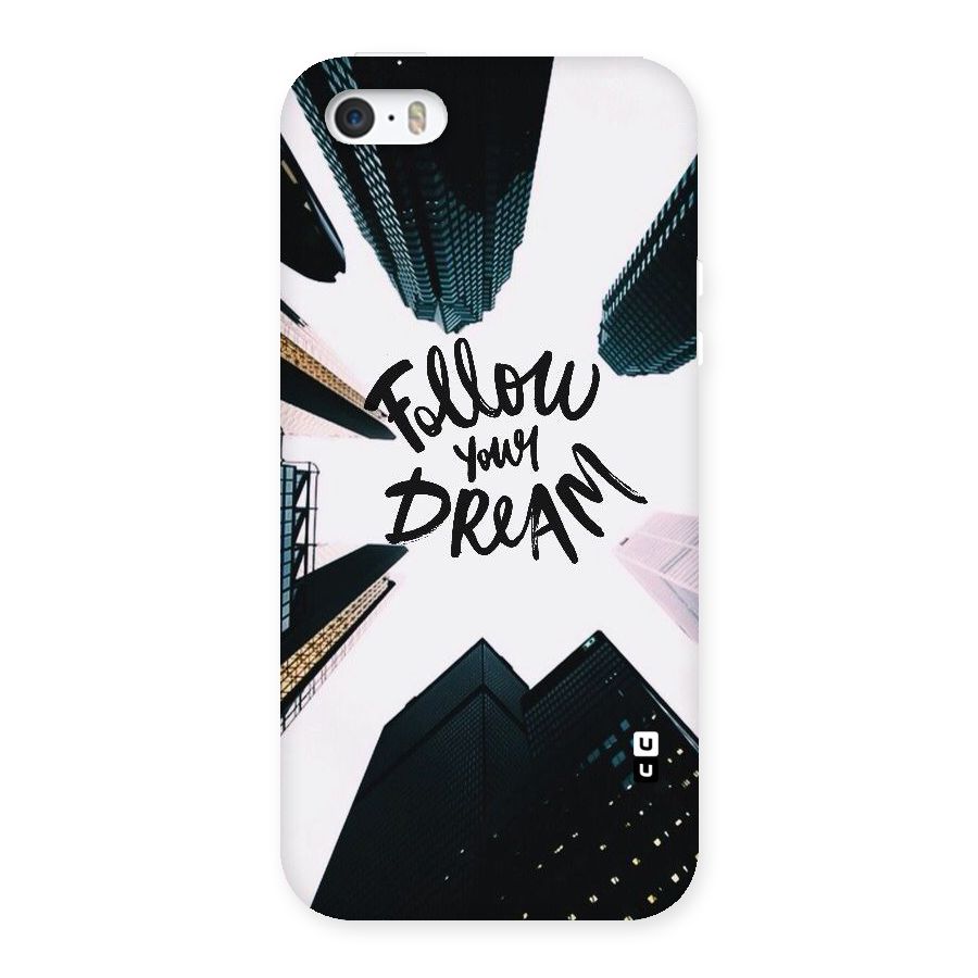 Follow Dream Back Case for iPhone 5 5S