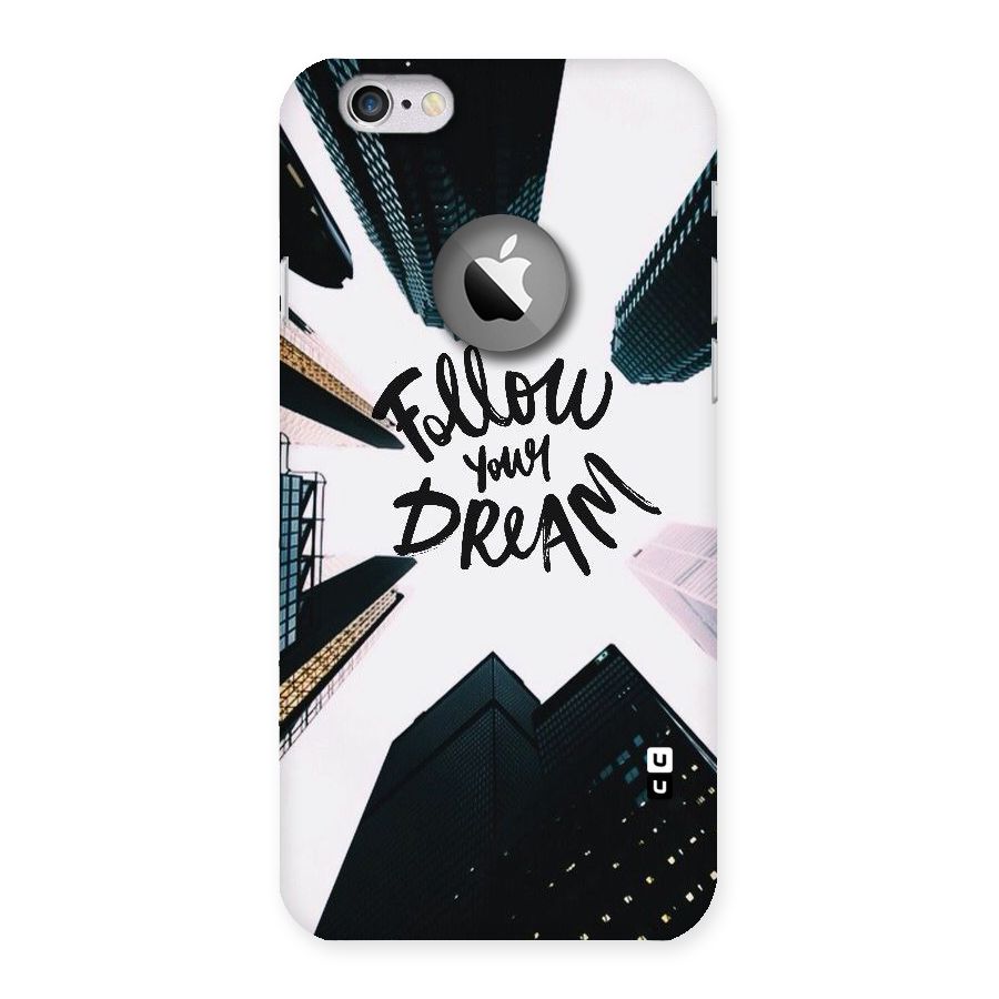 Follow Dream Back Case for iPhone 6 Logo Cut