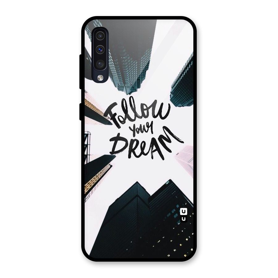 Follow Dream Glass Back Case for Galaxy A50