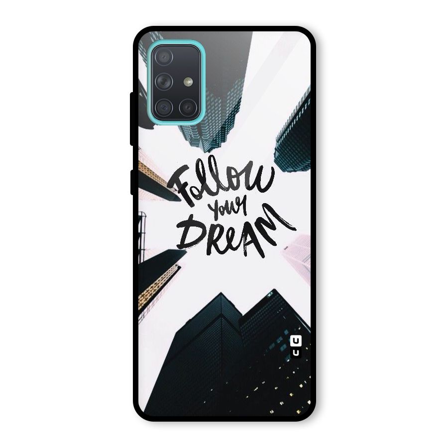 Follow Dream Glass Back Case for Galaxy A71