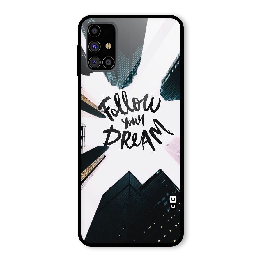 Follow Dream Glass Back Case for Galaxy M31s