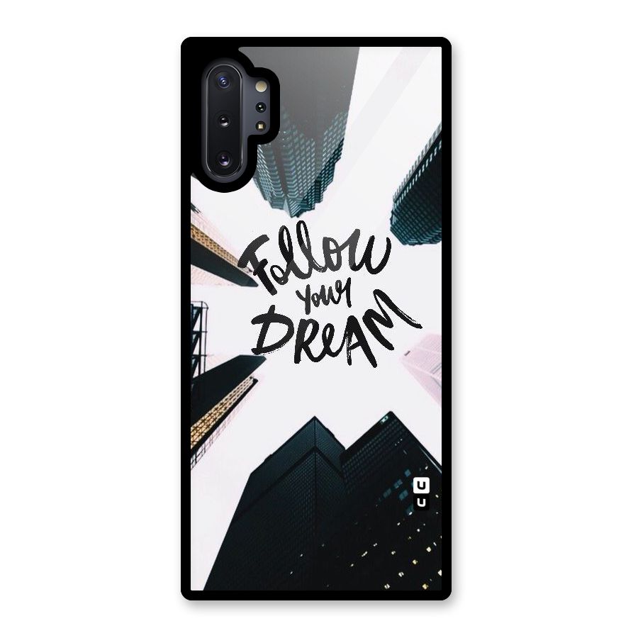 Follow Dream Glass Back Case for Galaxy Note 10 Plus