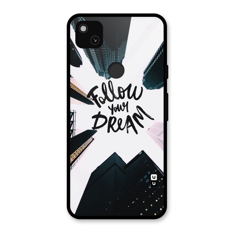 Follow Dream Glass Back Case for Google Pixel 4a