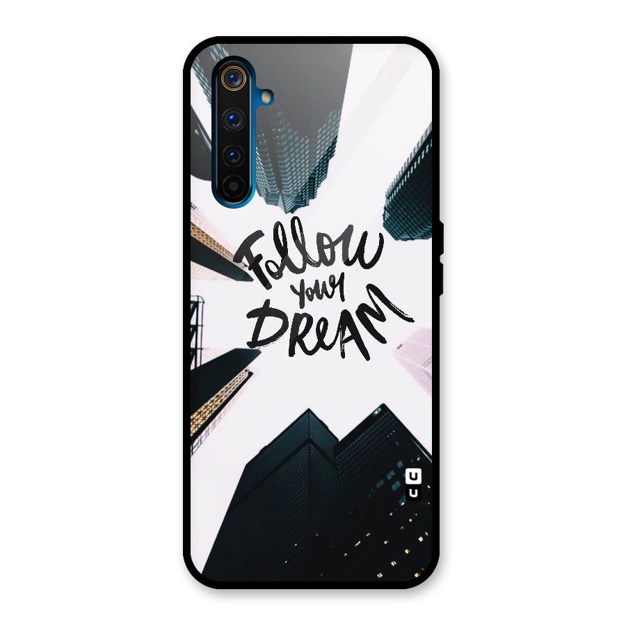 Follow Dream Glass Back Case for Realme 6 Pro