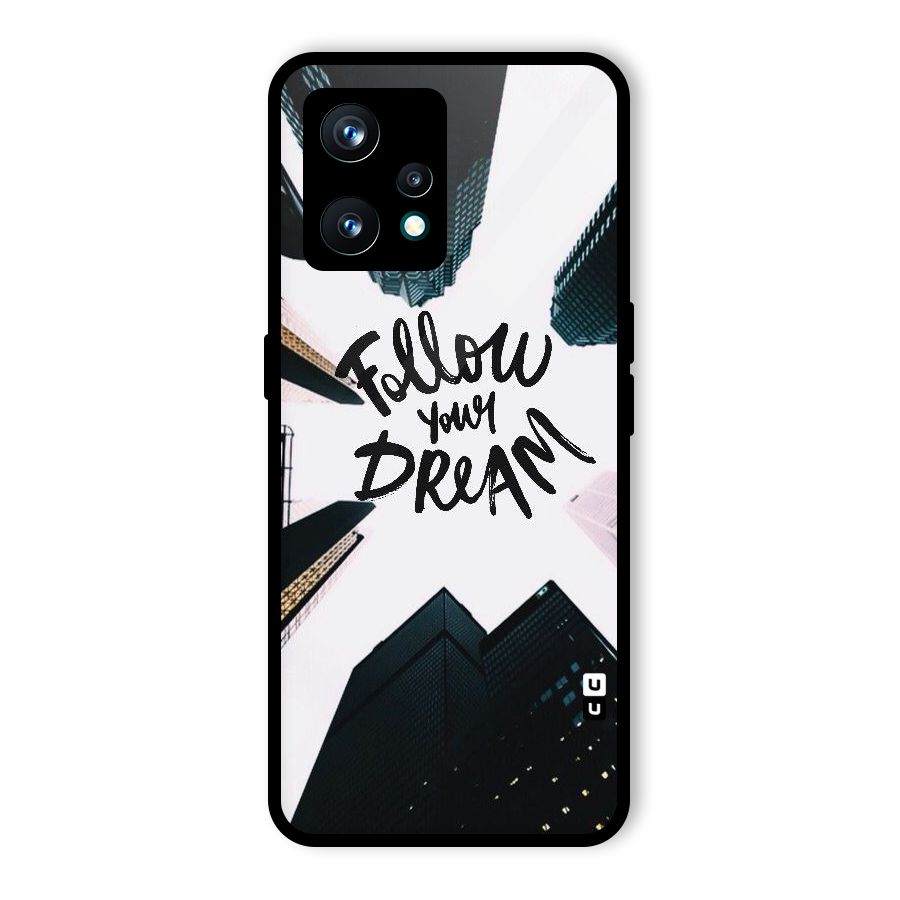 Follow Dream Glass Back Case for Realme 9 Pro Plus 5G