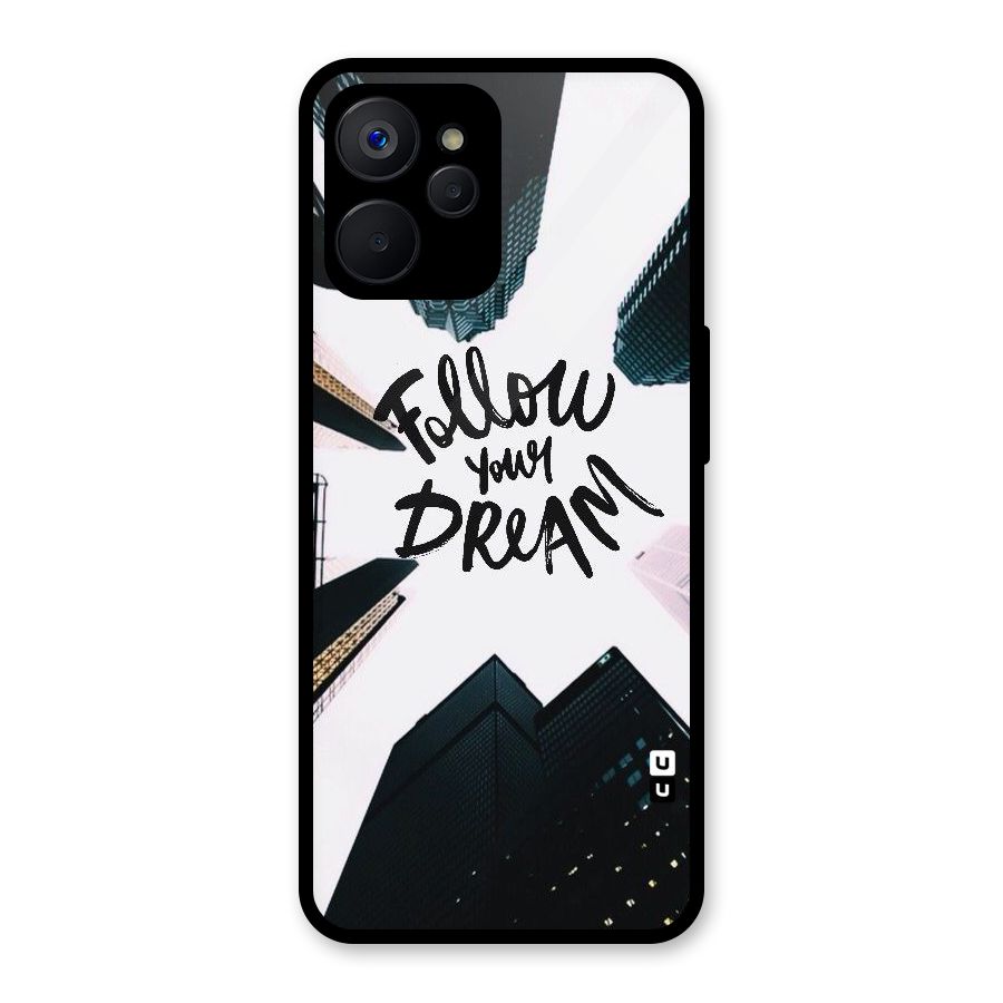 Follow Dream Glass Back Case for Realme 9i 5G