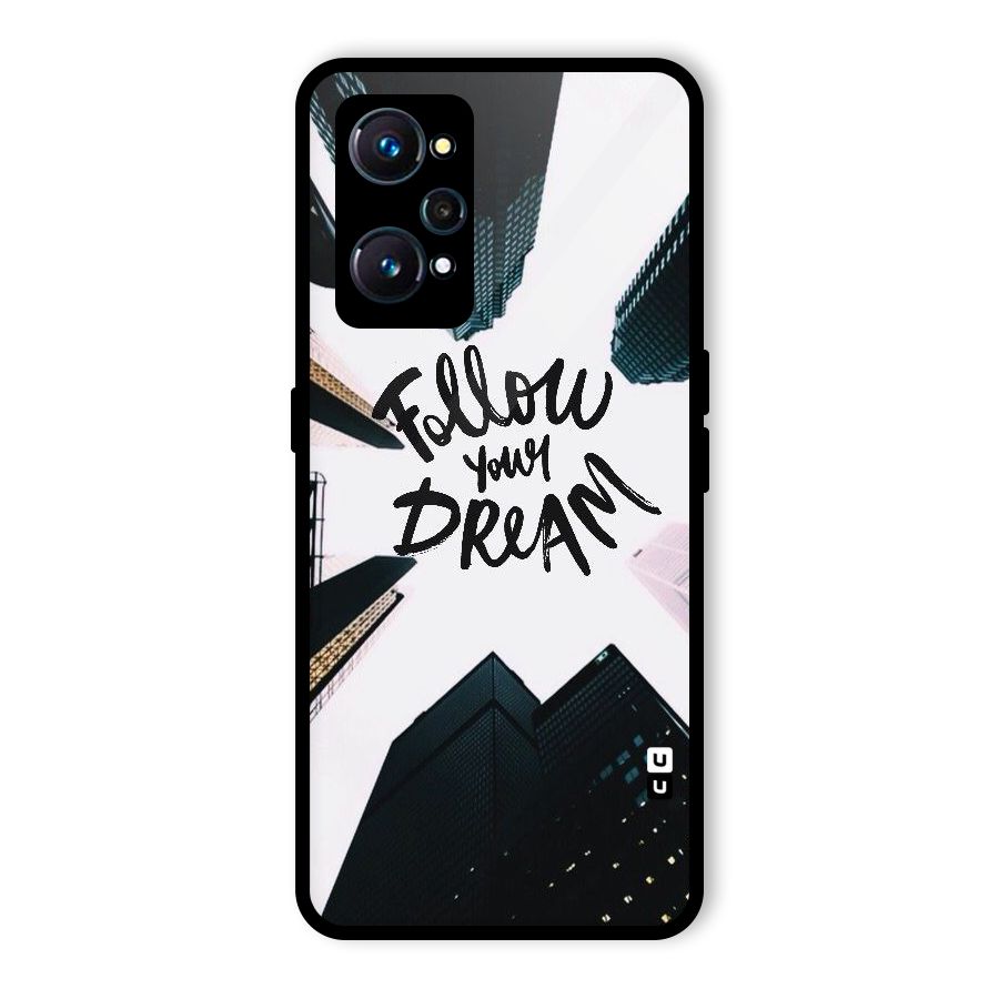 Follow Dream Glass Back Case for Realme GT 2