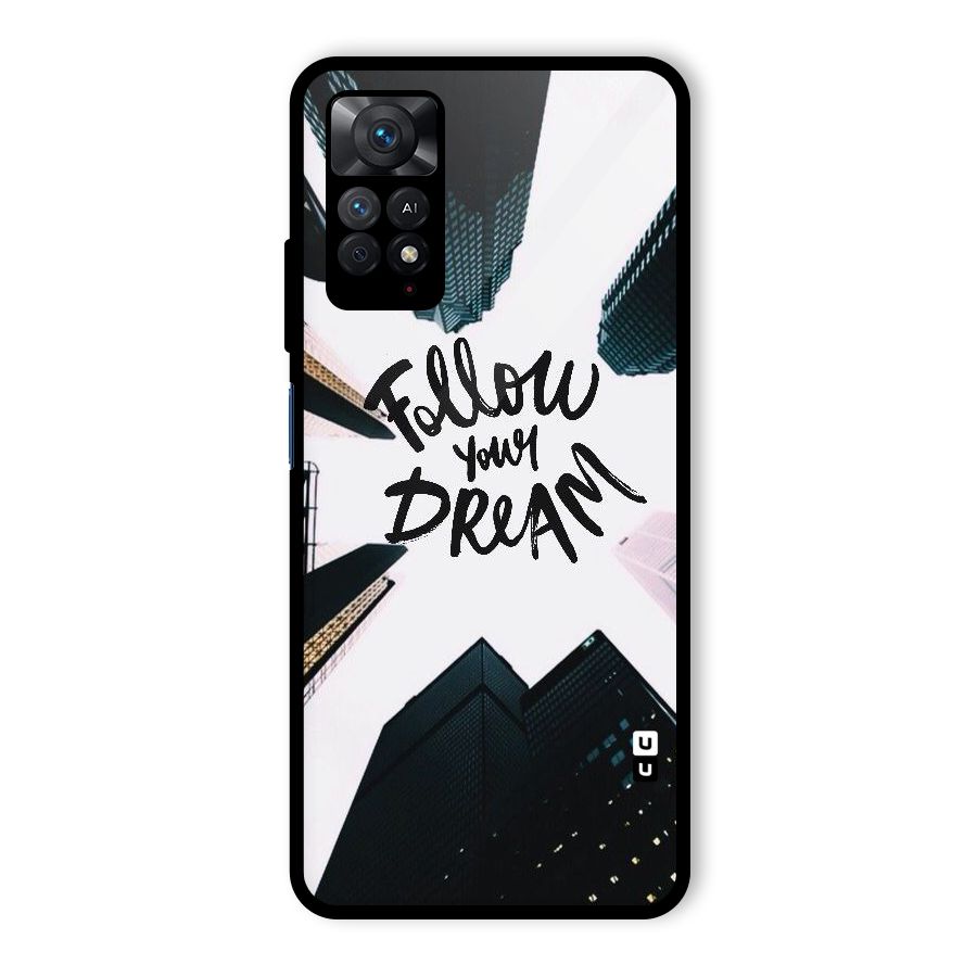 Follow Dream Glass Back Case for Redmi Note 11 Pro